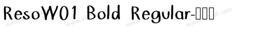 ResoW01 Bold Regular字体转换